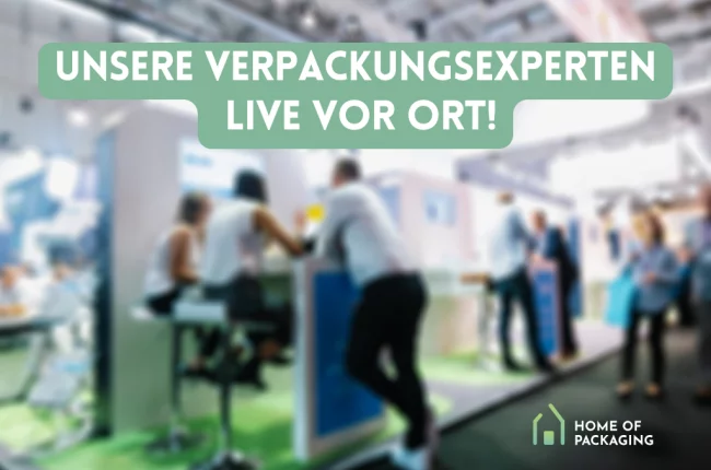Trefft unsere Verpackungsexperten auf den führenden Messen 2025